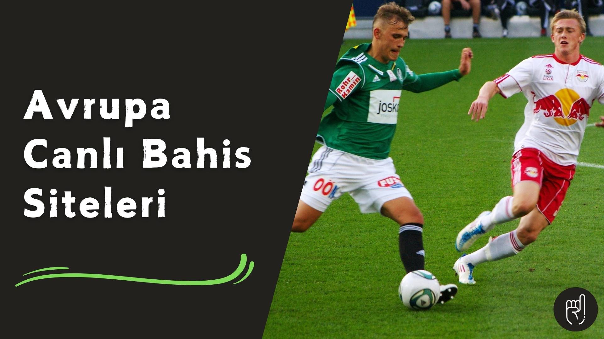 Avrupa Canlı Bahis Siteleri